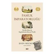 Pamuk İmparatorluğu - Sven Beckert