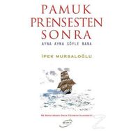 Pamuk Prensesten Sonra & Ayna Ayna Söyle Bana - İpek Mursaloğlu