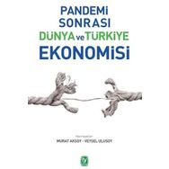 Pandemi Sonrası Dünya ve Türkiye Ekonomisi - Murat Aksoy