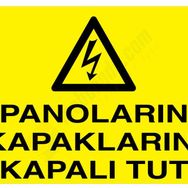 Panoların Kapaklarını Kapalı Tut Uyarı Levhası