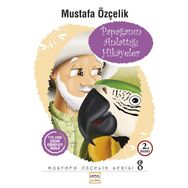 PAPAĞANIN ANLATTIĞI HIKAYELER - MUSTAFA ÖZÇELIK