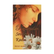Papatyaları Sevdiren Kadın - Recep Sezer