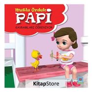 Papi Kavramları Öğreniyor - Mutlu Ördek - Yücel Kaya