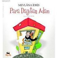 PARA DAĞITAN ADAM - MEVLANA İDRİS
