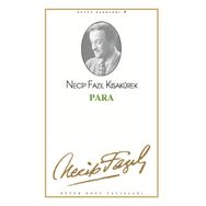 PARA (KOD: 9) - NECIP FAZIL KISAKÜREK