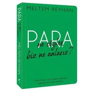 Para Ne Söyler Biz Ne Anlarız? - Meltem Reyhan