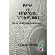 Para ve Finansın Dönüşümü - Göksel Tiryaki