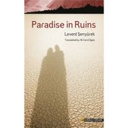 Paradise in Ruins - Levent Şenyürek