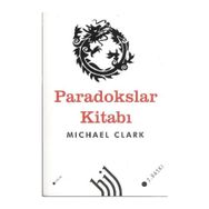 PARADOKSLAR KİTABI - MICHAEL CLARK