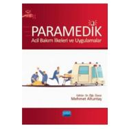 Paramedik Acil Bakım İlkeleri ve Uygulamalar Nobel Akademik Yayıncılık