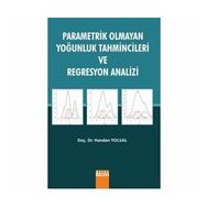 Parametrik Olmayan Yoğunluk Tahmincileri ve Regresyon Analizi - Handan Yolsal