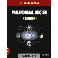 Paranormal Güçler Rehberİ - Brian Haughton