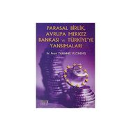 Parasal Birlik Avrupa Merkez Bankası ve Türkiye’ye Yansımaları - Başak Tanınmış Yücememiş