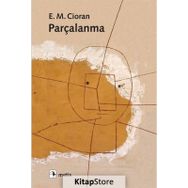 Parçalanma - Emil Michel Cioran