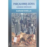 PARÇALANMIŞ DÜNYA - KARAM KHELLA