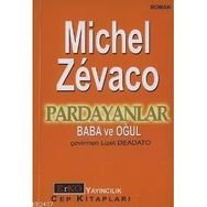 PARDAYANLAR 1 BABA VE OĞUL 1 - MICHEL ZEVACO