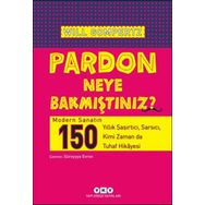 Pardon Neye Bakmıştınız? - Will Gompertz