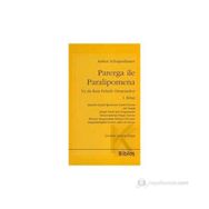 Parerga ile Paralipomena Ya da Kısa Felsefe Denemeleri 1. Kitap - Arthur Schopenhauer