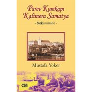 Parev Kumkapı Kalimera Samatya Mustafa Yoker