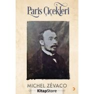 Paris Çiçekleri - Michel Zevaco