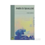 PARIS EV İŞGALLERİ - ENGIN ERKINER
