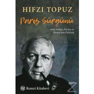 Paris Sürgünü - Hıfzı Topuz