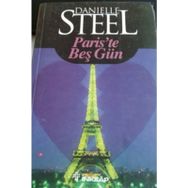 PARIS'TE BEŞ GÜN - DANIELLE STEEL