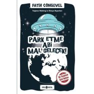 Park Etme Abi Mal Gelecek! - Teğmen Nabirag'ın Dünya Raporları 1 - Kolektif