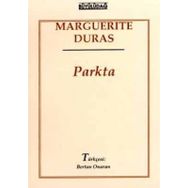 Parkta - Marguerite Duras