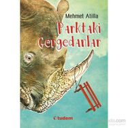 Parktaki Gergedanlar - Mehmet Atilla