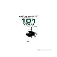 PARLAK FIKIRLER ÜRETMENİN 101 YOLU - TIMOTHY RV FOSTE