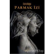 Parmak İzi / Esra Koşu / Müptela Yayınları