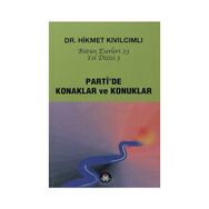 PARTI'DE KONAKLAR VE KONUKLAR YOL DIZISI - HIKMET KIVILCIMLI