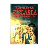 Partilerde Kızlarla Nasıl Konuşulur - Neil Gaiman - Özer Sahaf