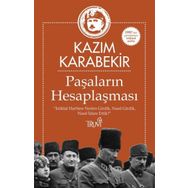 Paşaların Hesaplaşması - Kazım Karabekir