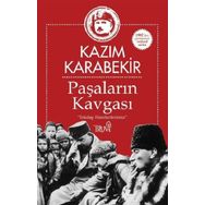 Paşaların Kavgası - Kazım Karabekir