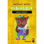 Pasklılar - Şapşal Baykuş - Mavisel Yener