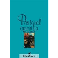 PASTORAL AMERIKA - PHILIP ROTH