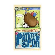 Patatesspor 5 - Haydi Bastır Patates - Yusuf Asal