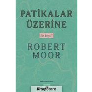 Patikalar Üzerine, Bir Keşif Robert Moor