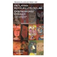 Patlayan Kuyrukluyıldızlar - Ekspresyonist Öyküler - Kolektif