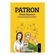 Patron Olmak İstiyorum - Ahmet Balcı