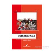 Patronsuzlar - Metin Yeğin