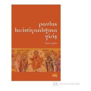 PAVLUS HIRİSTİYANLIĞINA GİRİŞ - FUAT AYDIN