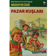 PAZAR KUŞLARI - GENEL