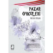Pazar Öyküleri - Mustafa Duygun