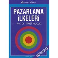 Pazarlama İlkeleri / İsmet Mucuk / İsmet Mucuk