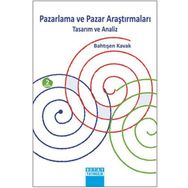 Pazarlama ve Pazar Araştırmaları / Bahtışen Kavak