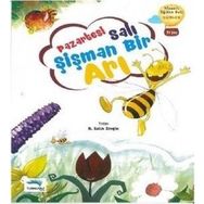Pazartesi Salı Şişman Bir Arı - H. Salih Zengin