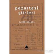 Pazartesi Şiirleri - Ruhan Odabaş